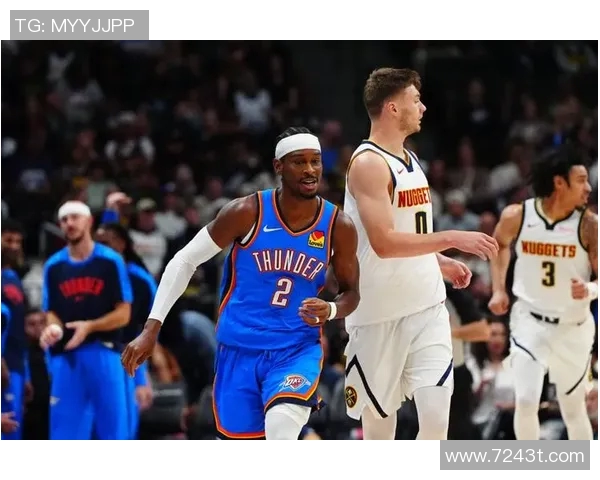 2019年NBA季后赛掘金与雷霆激战回顾精彩瞬间与战术分析