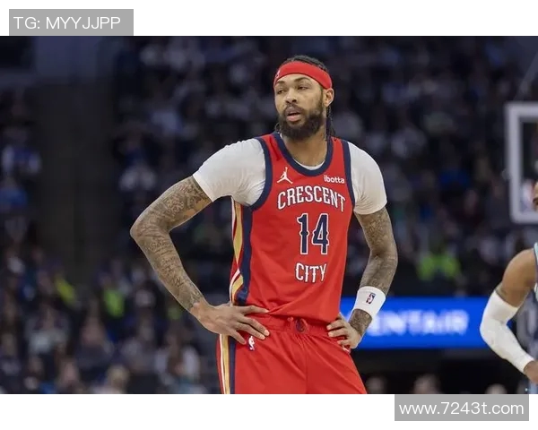 布兰登英格拉姆：从潜力新星到NBA全明星的蜕变之路